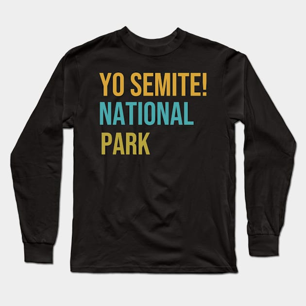 Yo-Semite Trump Meme Long Sleeve T-Shirt by swissles